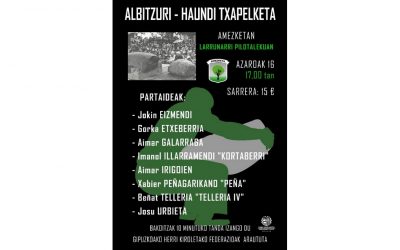 ALBITZURI-HAUNDI HARRIAREN TXAPELKETA LARUNBATEAN