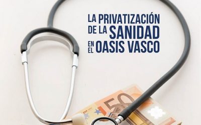 “DIAGNÓSTICO TOLOSALDEA. LA PRIVATIZACIÓN DE LA SANIDAD EN EL OASIS VASCO” LIBURUAREN AURKEZPENA OSTEGUNEAN